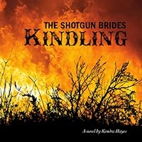 The Shotgun Brides: Kindling 1312071192 Book Cover