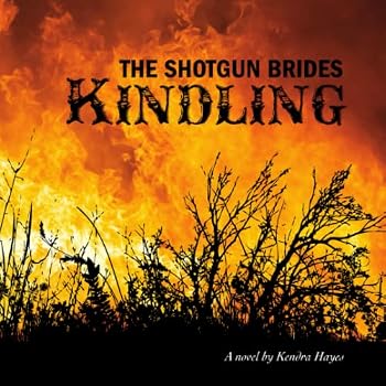 Paperback The Shotgun Brides: Kindling Book