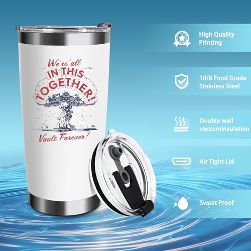 Were-All-In-This-Together-Tumbler-20-Oz-White-Stainless-Steel-TumblerPersonalized-Gifts-for-Fallout-Merchandise-LoverFunny-Tumbler-for-Fallout-LoverMugUnique-Gifts-for-WomenFriendMom