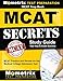 MCAT Prep Book: MCAT Secrets Study Guide: MCAT Practice and Review for the Medical College Admission Test
