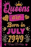 Photo Gallery queens are born in july 1949: 74th birthday notebook gifts for women | personalized gifts for her | happy birthday for july queens gift for women | best friend female gifts for women Photo Gallery queens are born in july 1949: 74th birthday notebook gifts for women | personalized gifts for her | happy birthday for july queens gift for women | best friend female gifts for women
