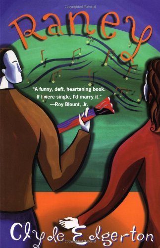 Raney: Edgerton, Clyde: 9780345419057: Amazon.com: Books