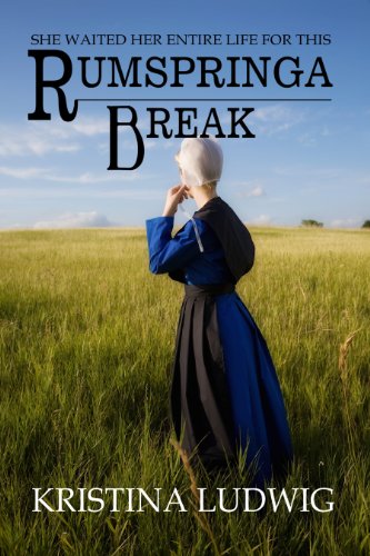 Rumspringa Break (Amish Hearts Book 1)