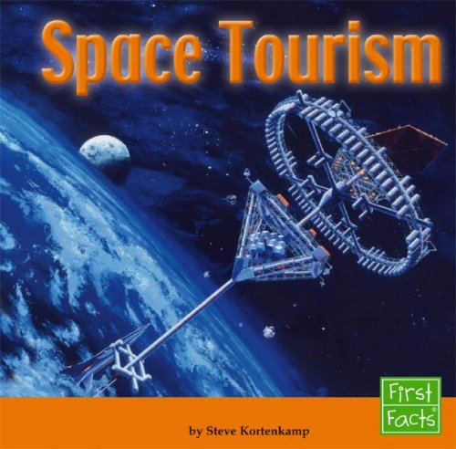 Space Tourism (First Facts. The Solar System)