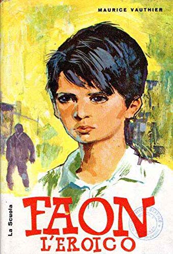 FAON L\'EROICO - ILL. DI GIANNI CIFERRI