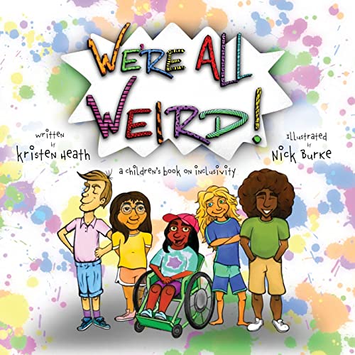 Image of We're All Weird! A Children's Book About Inclusivity