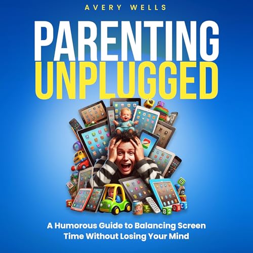 Parenting Unplugged by Avery Wells episode artwork