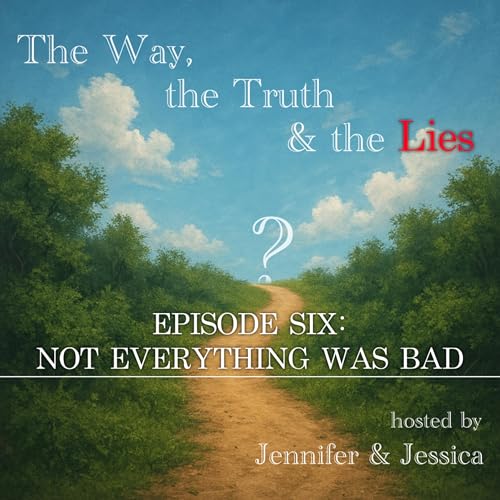 Not Everything Was Bad - Episode 6