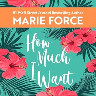 How Much I Want Audiolibro Por Marie Force arte de portada