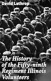 Photo Gallery the history of the fifty-ninth regiment illinois volunteers Photo Gallery the history of the fifty-ninth regiment illinois volunteers