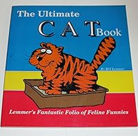 Ultimate Cat Book: Lemmer's Fantastic Folio of Feline Funnies 0929864026 Book Cover