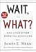 Wait, What?: A Thought-Provoking Guide To Asking The Right Questions