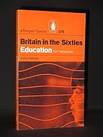 Britain in the Sixties: education for tomorrow B0000CLCPH Book Cover