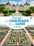 Tout sur les chateaux de la Loire