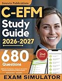 C-EFM Study Guide Simplified: 680 Practice Test Questions + Review for the Certified Electronic Fetal Monitoring (C-EFM) Examination