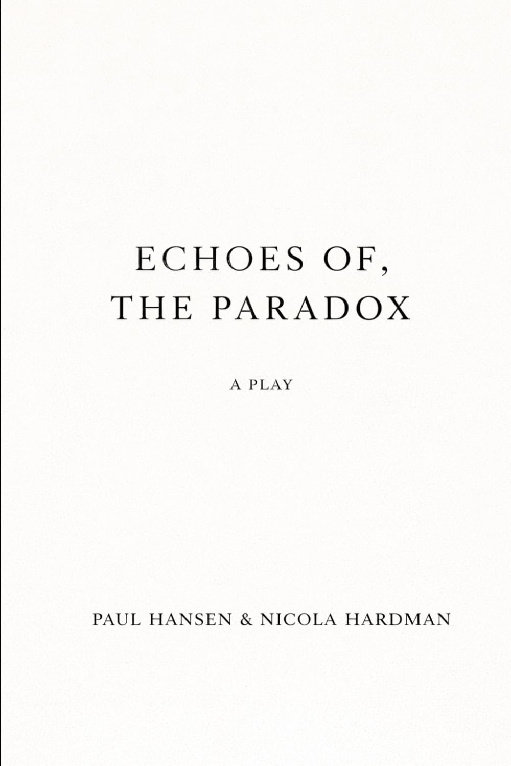 Echoes of, the Paradox