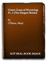 Green Grass of Wyoming, Part 1 0583300162 Book Cover
