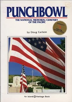 Hill of sacrifice: The National Memorial Cemetery of the Pacific at Punchbowl (An Island heritage book)