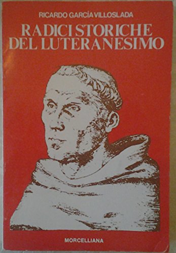 RADICI STORICHE DEL LUTERANESIMO.