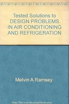 Hardcover Tested solutions to design problems in air conditioning and refrigeration Book