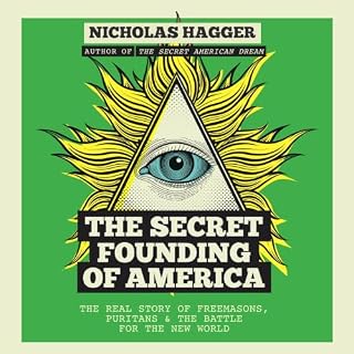 The Secret Founding of America Audiobook By Nicholas Hagger cover art