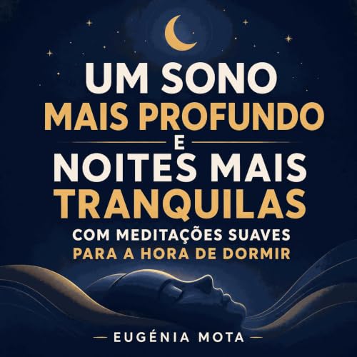 Um sono mais profundo e noites mais tranquilas com medita&ccedil;&otilde;es suaves para a hora de dormir cover art