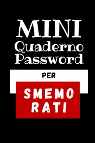 Mini Quaderno Password per Smemorati: Rubrica Password Tascabile A6 (10x15 cm) e alfabetica, piccola idea regalo utile e originale per uomo o donna