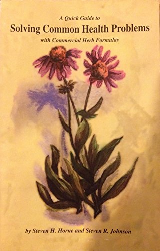 A Quick Guide to Solving Common Health Conditions with Commercial Herb Formulas