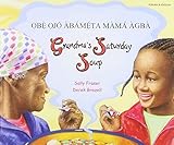 Grandma's Saturday Soup in French and English (Multicultural Settings) by Sally Fraser (2005-08-01)