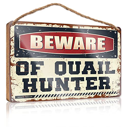 փhApgaeruite Sign Beware of Quail Hunter Ŕ nMOؐv[N Welcome-Ish tghATC(TCY:23X35CM)