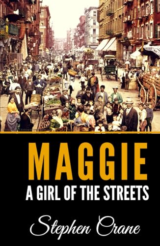 Maggie: A Girl Of The Streets B0CX8F68DT Book Cover