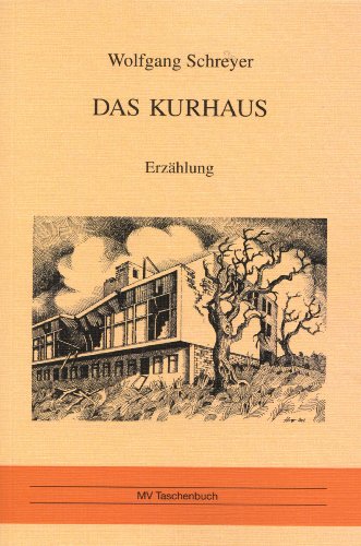 Preisvergleich Produktbild Das Kurhaus: Erzählung (MV Taschenbuch)