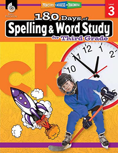 180 Days of Spelling and Word Study: Grade 3 - Daily Spelling Workbook for Classroom and Home, Cool and Fun Practice, Elementary School Level ... Challenging Concepts (180 Days of Practice)
