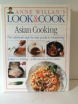 Hardcover Asian Cooking (Anne Willan's Look & Cook) Book