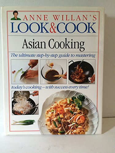 Asian Cooking (Anne Willan's Look & Cook)