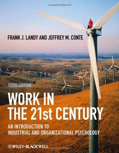 Work in the 21st Century: An Introduction to Industrial...