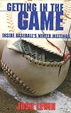 Getting in the Game: Inside Baseball's Winter Meetings
