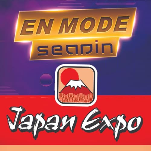 Ep.4: Japan Expo : Mes premi&egrave;res impressions !