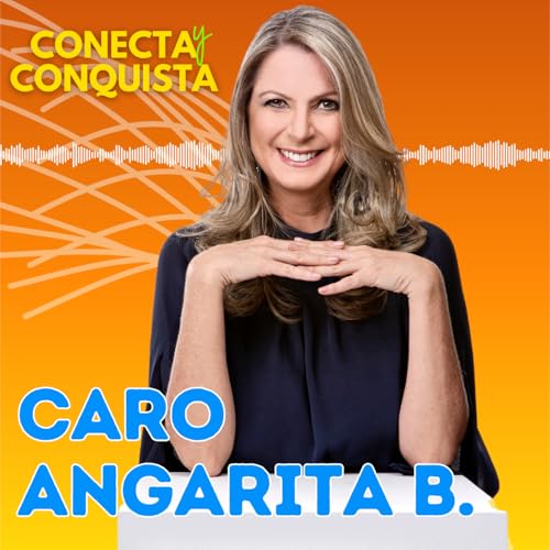 Del liderazgo a la grandeza: el salto que cambia tu vida con Caro Angarita
