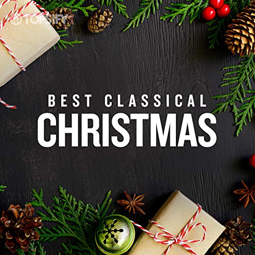 Best Classical Christmas by Topsify