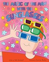 The Magic of the Man with the Sunglasses B0CQDN8VH5 Book Cover