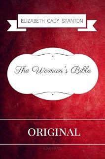 The Woman's Bible: Premium Edition - Illustrated