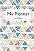 Produktbild My Planner "6x9" Undated Weekly: Triangles Design Diary Calendar Journal and Motivational Notebook to Increase Productivity, Time Management & Happiness | Paperback Non Dated- 52 Weeks With Quotes