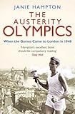  The Austerity Olympics: When the Games Came to London in 1948