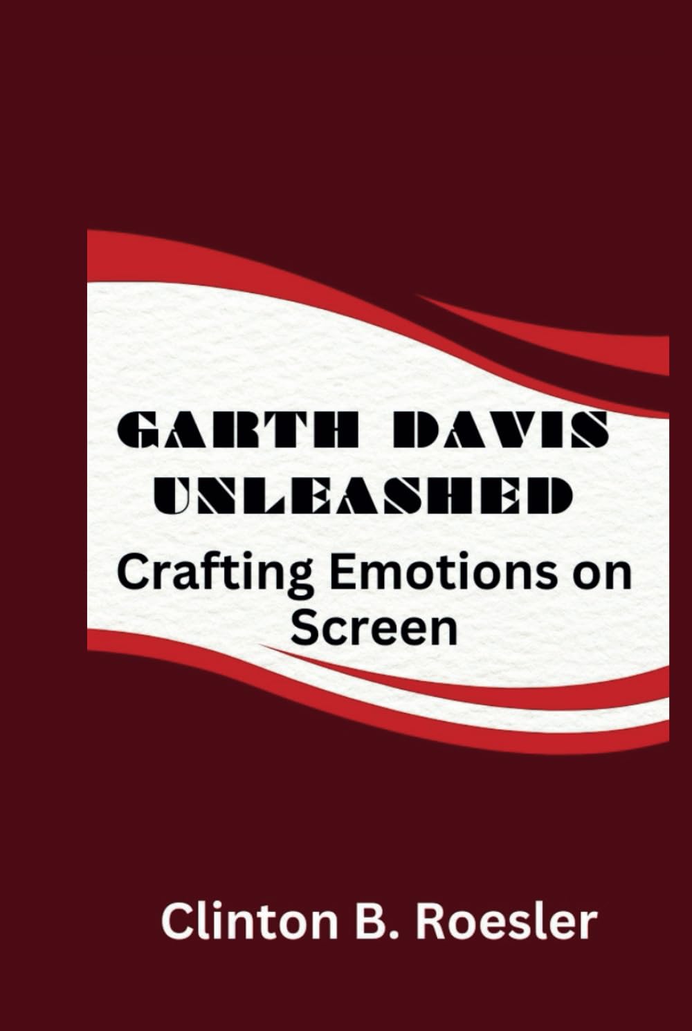Garth Davis Unleashed livre cinéma réalisation film émotion visuelle scénario technique