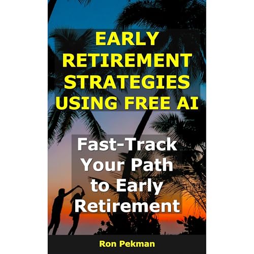 Early Retirement Strategies Using Free AI Audiolibro Por Ron Pekman arte de portada