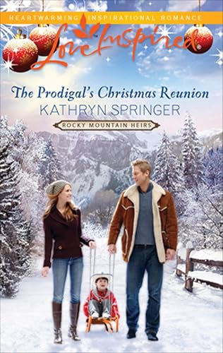 The Prodigal's Christmas Reunion (Rocky Mountain Heirs)