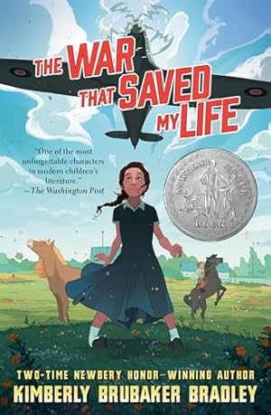 The War That Saved My Life: (Newbery Honor Award Winner)