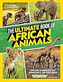 The Ultimate Book of African Animals