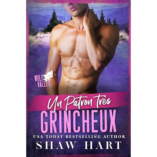 Un patron tr&egrave;s grincheux Audiobook By Shaw Hart cover art